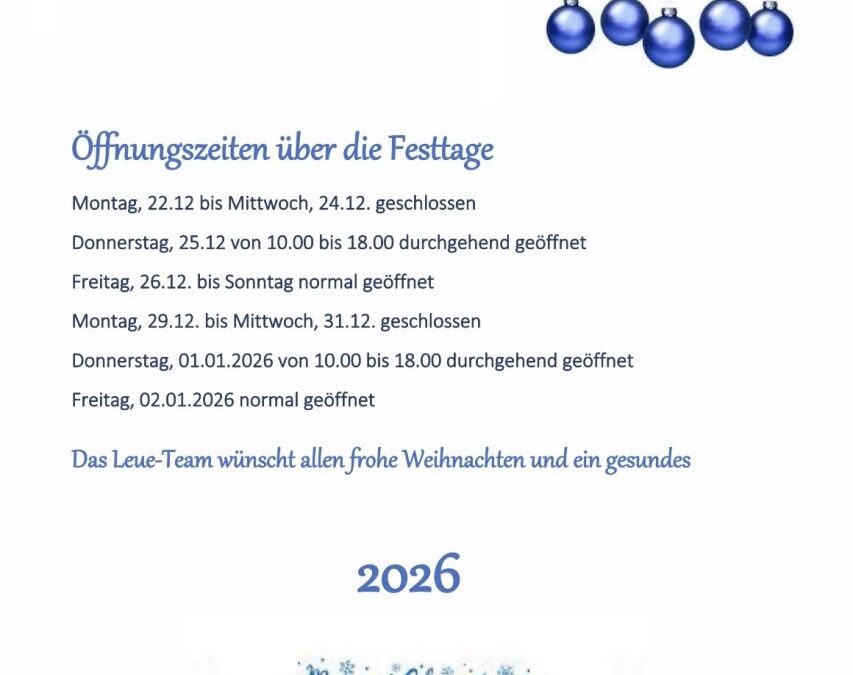 Öffnungszeiten Weihnacht/Neujahr 25/26